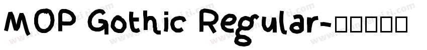 MOP Gothic Regular字体转换